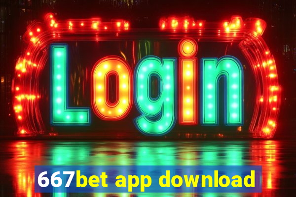 667bet app download